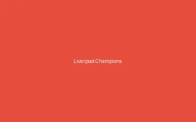 Liverpool Champions League Knockout Tactics